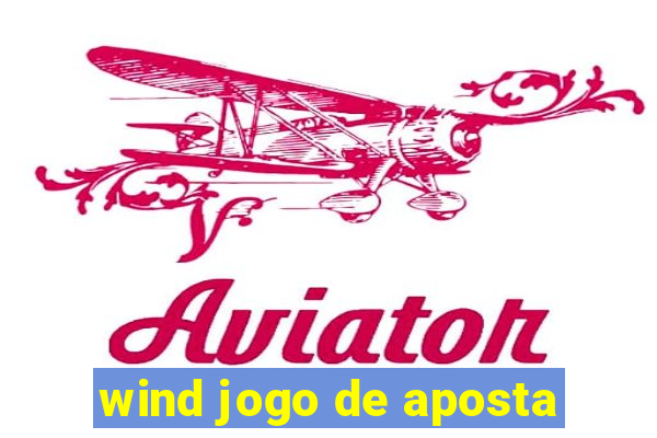 wind jogo de aposta